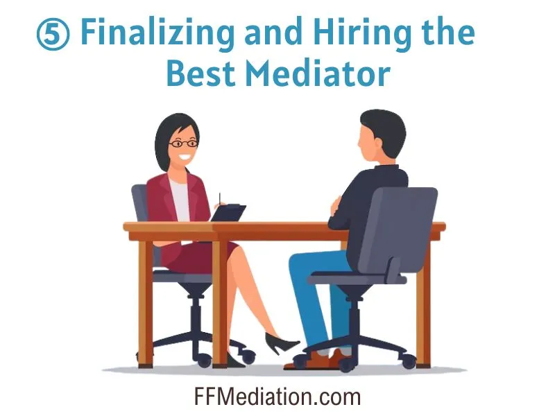 Schedule an Initial Consultation with each Mediator on your Shortlist - Mediator Near me