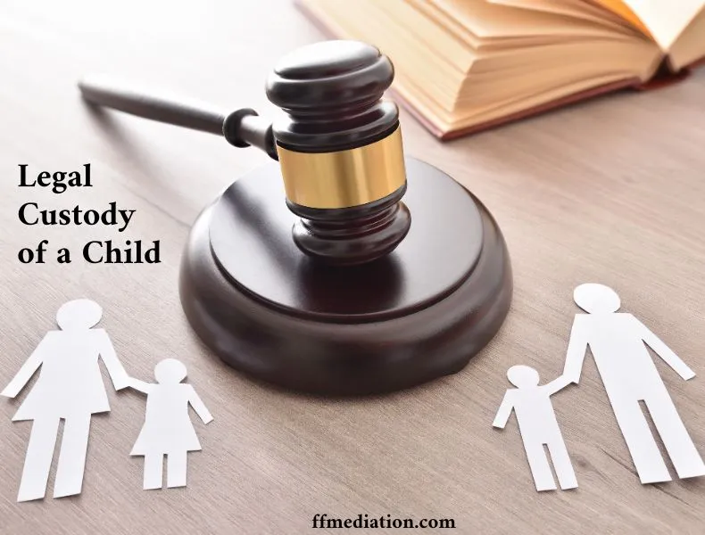Legal Custody of a Child in Custodial