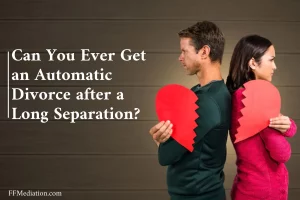 Can you ever get an Automatic Divorce after a long Separation