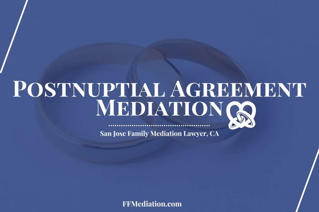 Postnuptial Agreement Mediation California