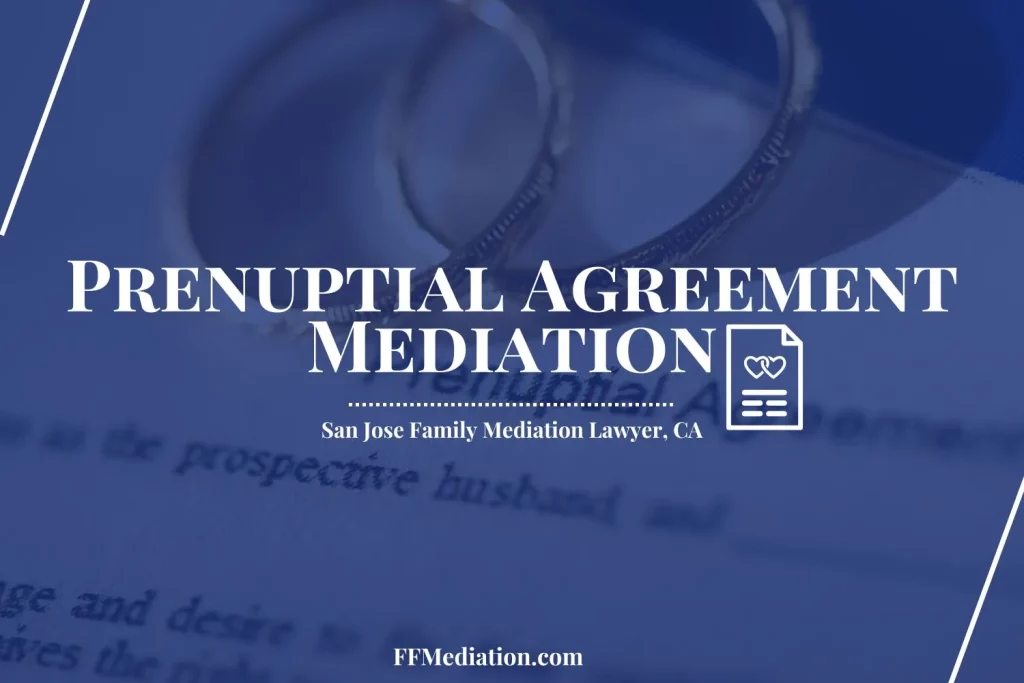 Prenuptial Agreement Mediation San Jose California