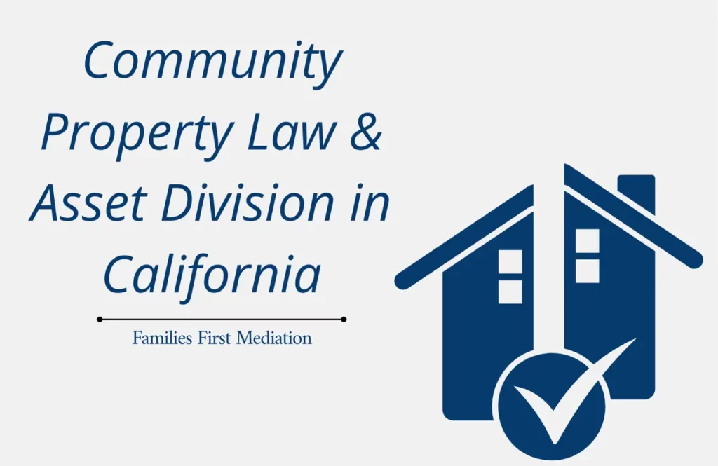 Community Property Law & Asset Division in California