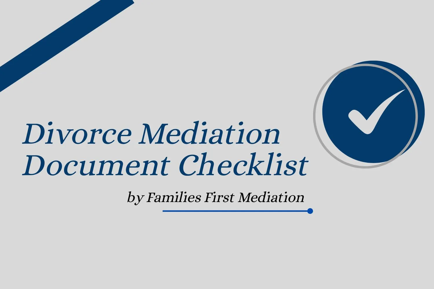 Divorce Mediation Checklist