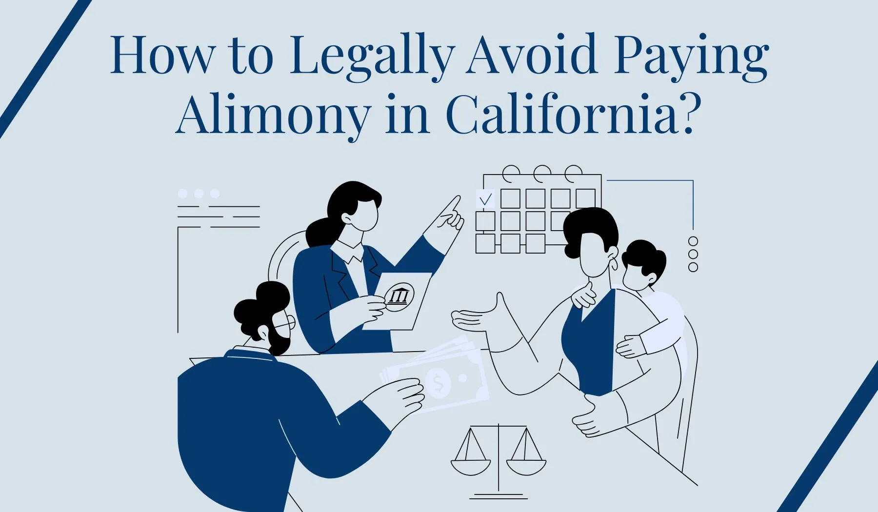 How to Avoid Paying Alimony in California?