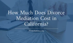 How much does a divorce mediation cost in California