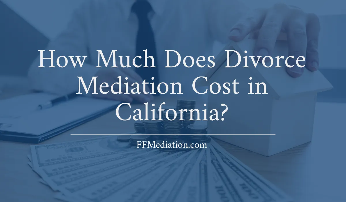 How much does a divorce mediation cost in California