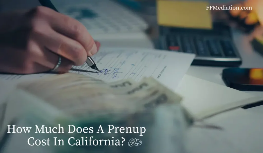 How much does a prenup cost in California