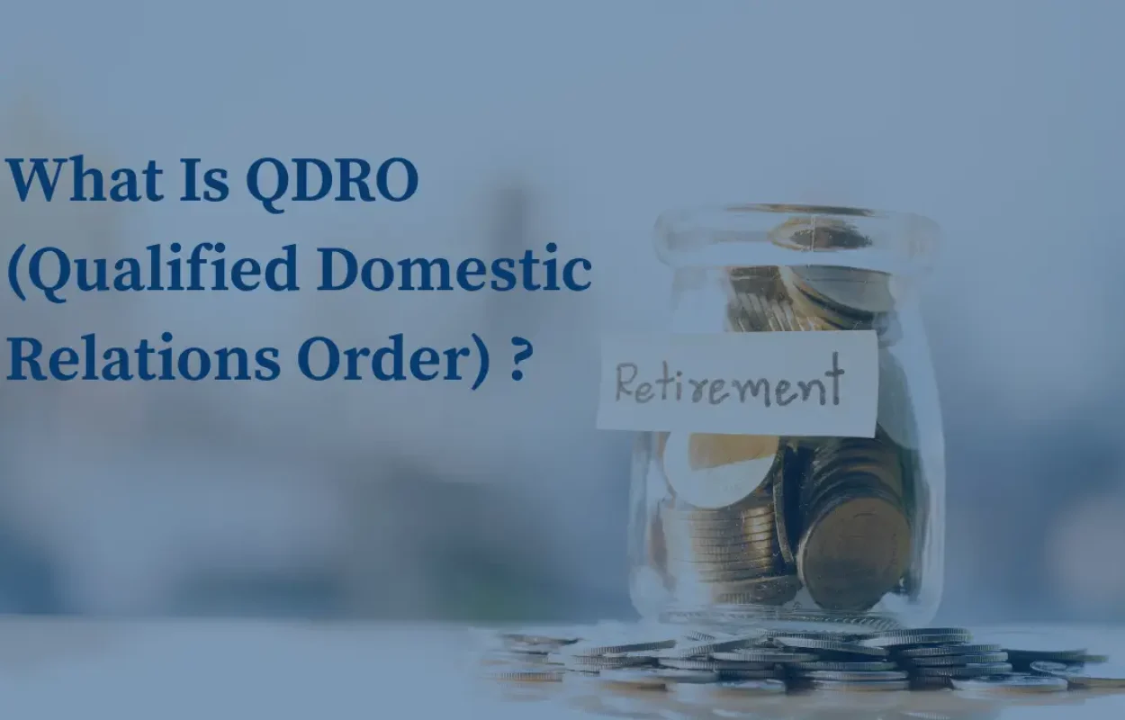 What is QDRO (Qualified Domestic Relations Order)