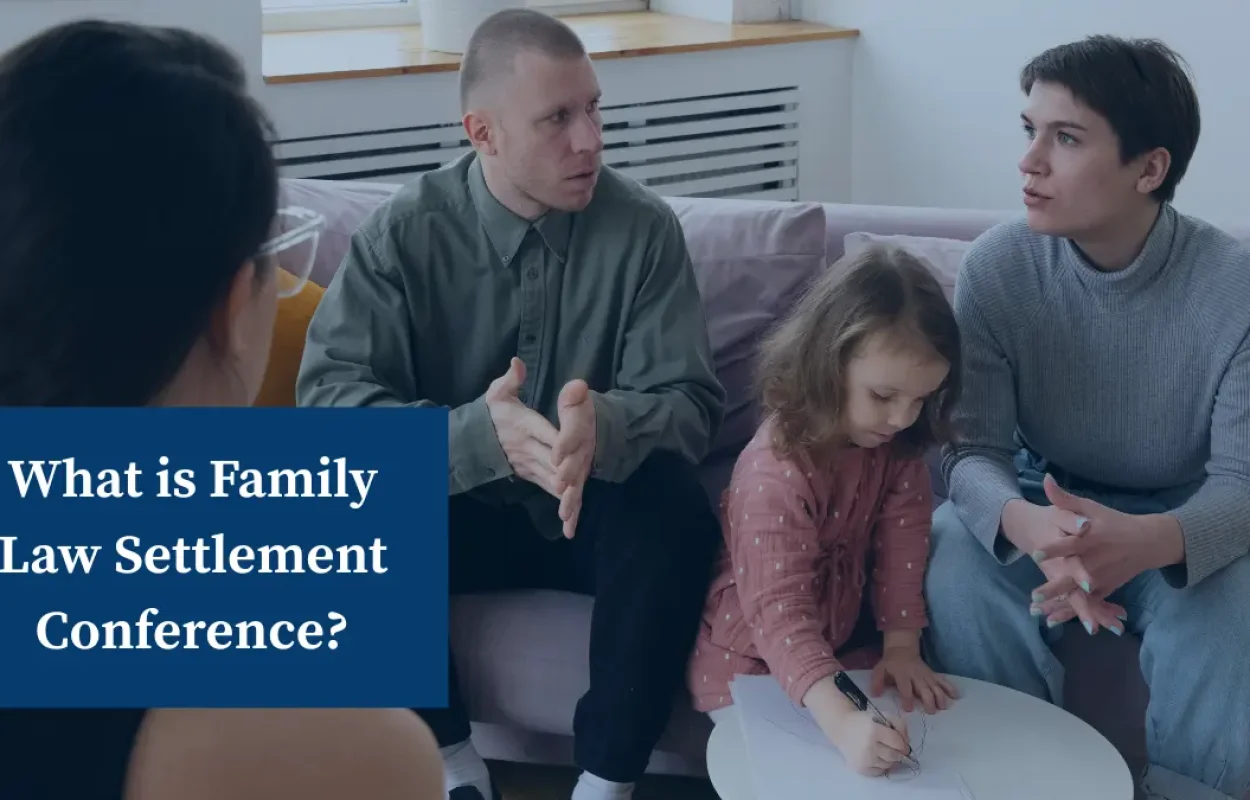 Family Law Settlement Conference in California