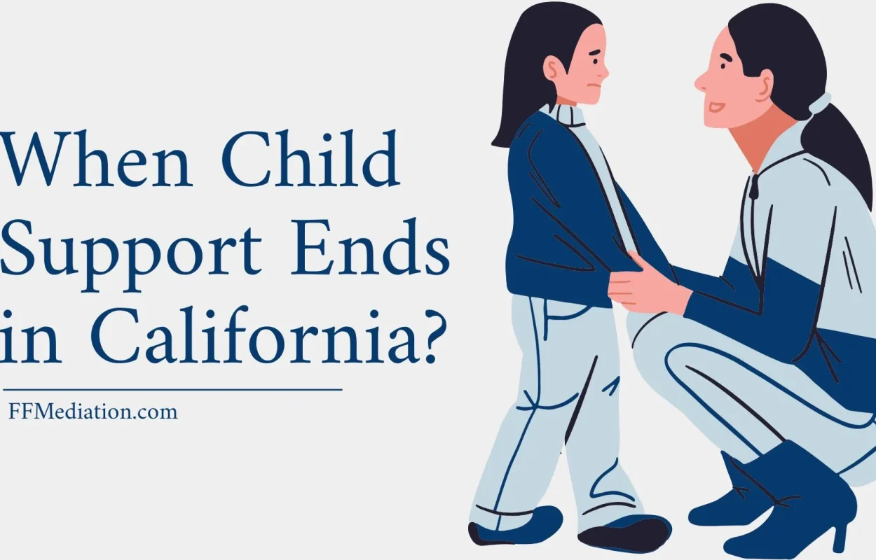 When Child Support Ends in California?
