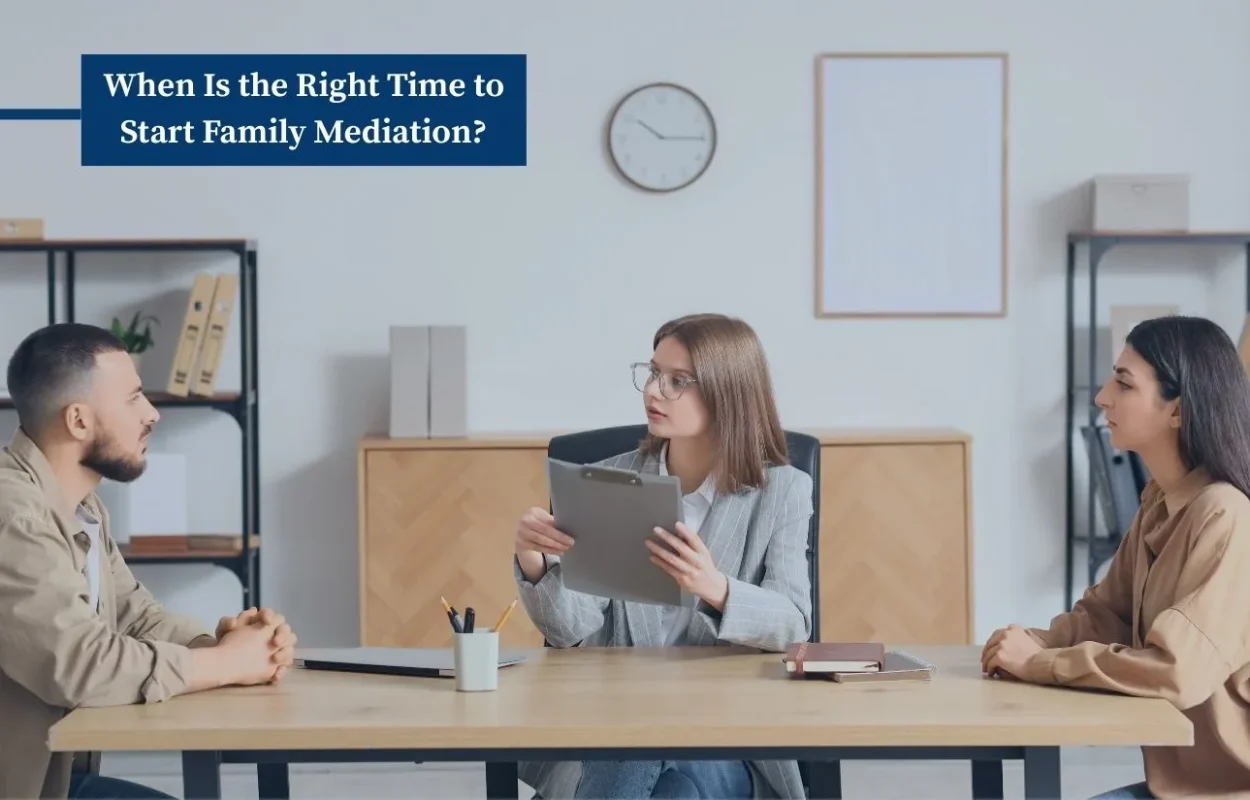 When is the right time to start Family Mediation?